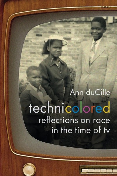 Ann Ducille | Technicolored | Taschenbuch | Englisch (2018) | EAN 9781478000488-image