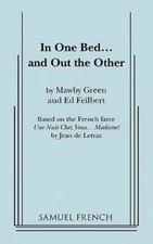 In One Bed    And Out The Other