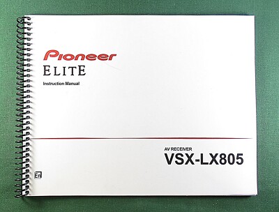 Pioneer VSX-LX805 Instruction Manual: Full Color 222 Pages & Protective Covers