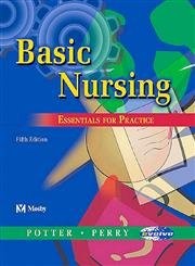 Basic Nursing: Essentials for Practice