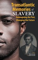 Elisa Bordin (U. A.) | Transatlantic Memories Of Slavery | Buch | Englisch