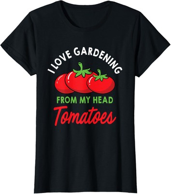 I Love Gardening From My Head Tomatoes Gardener Ladies' Crewneck T-Shirt