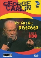 George Carlin - You Are All Diseased by