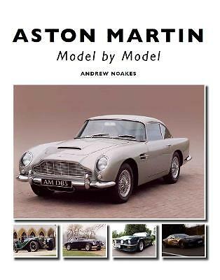 Aston Martin: Model by Model by Andrew Noakes (Hardcover, 2012)