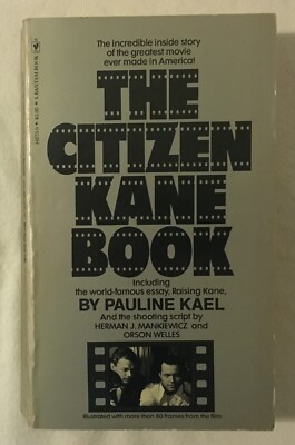 The Citizen Kane Book - Kael - Mankiewicz - Orson Welles - 1980