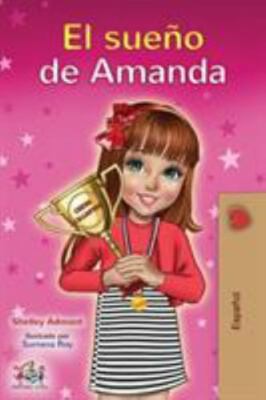 El sueño de Amanda : Amanda's Dream (Spanish edition), Brand New, Free shippi...