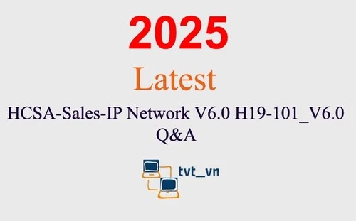 HCSA-Sales-IP Network V6.0 H19-101_V6.0 Q&A GUARANTEED(1 month update)