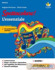 9788857792491 ANGIOLA PERRICONE SPETTACOLARE! VIVERE LA MUSICA. L'ESSENZ LOESCHE