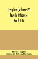 Flavius Josephus | Josephus (Volume Iv) Jewish Antiquties Book I-Iv | Buch