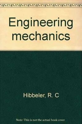 Engineering Mechanics - Hardcover, by R. C. Hibbeler - Very Good