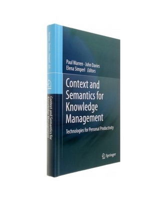 Context and Semantics for Knowledge Management: Technologies for Personal Produc