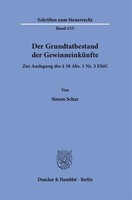 Der Grundtatbestand Der GewinneinküNfte Zur Auslegung Des § 18 Abs. 1 Nr. 3 Estg