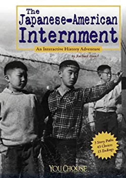 The Japanese American Internment : An Interactive History AdventuFree US Delivery | ISBN:1429617659
