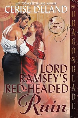 Lord Ramsey's Red-Headed Ruin (Scarlett Affairs) By Deland, Ceri