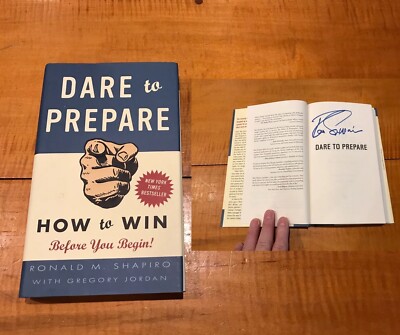 (Dare to Prepare) Signed Ronald Shapiro 2008 How to Win Before You Begin 1ST ED.
