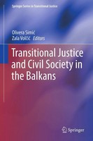 Olivera Simi¿ (U. A.) | Transitional Justice And Civil Society in The Balkans