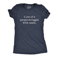Womens 5 Out Of 4 People Struggle With Math T Shirt Funny Nerdy School Tee