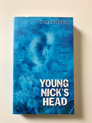 Young Nick s Head by Karen Hesse. Ideal teenage holiday reading  ️!
