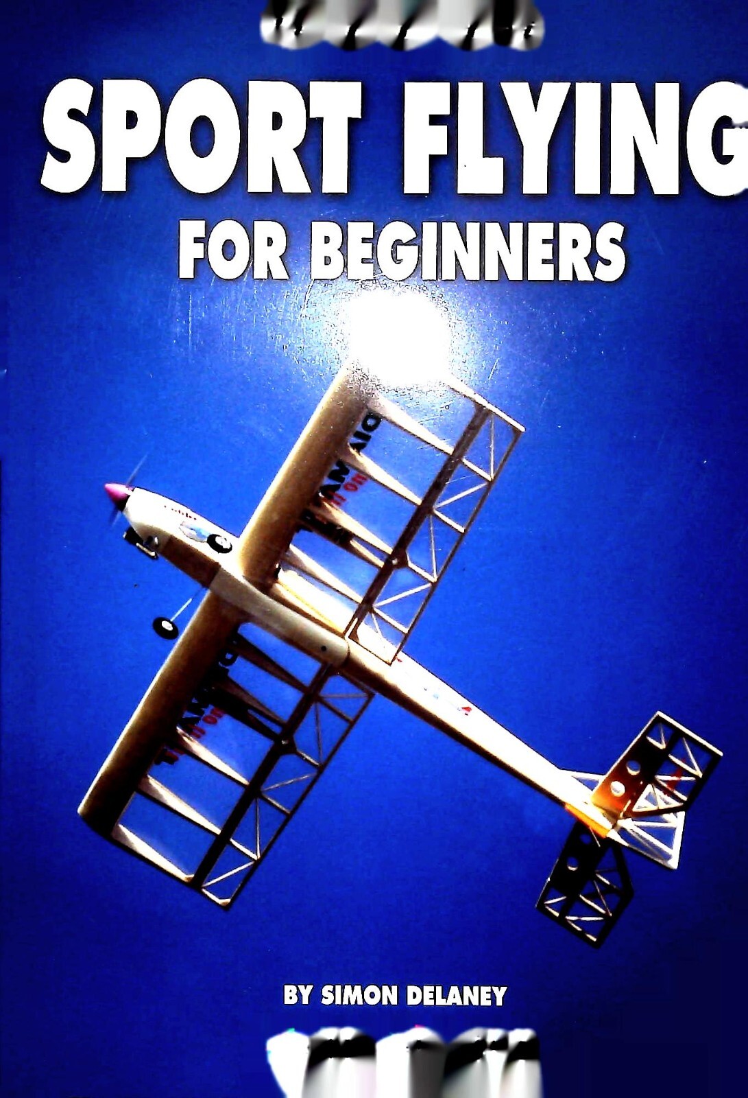 Radio Controlled Sport Flying Aircraft Planes for Beginners by Simon Delaney