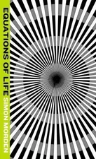 Equations of Life (Samuil Petrovitch, 1) by Morden, Simon