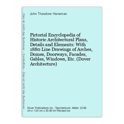 Pictorial Encyclopedia of Historic Architectural Plans, Details and Elements: Wi