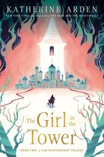 The Girl in the Tower: A Novel (Winternight T...