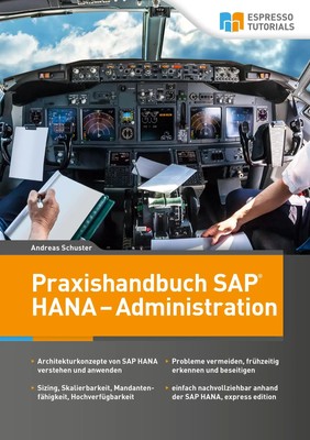 Praxishandbuch SAP HANA - Administration | Andreas Schuster | Deutsch | Buch