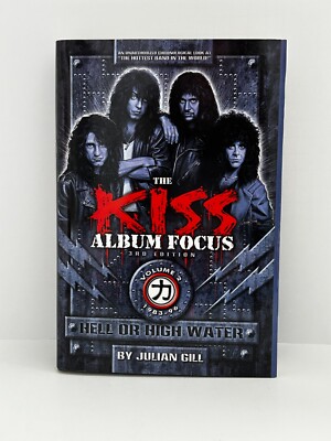 KISS Book Julian Gill ALBUM FOCUS vol 2 Hell Or High Water