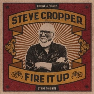 Cropper,Steve - Fire It Up