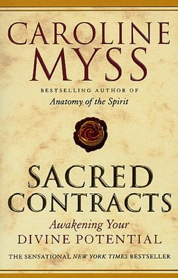 Sacred Contracts : Awakening Your Divine Potential