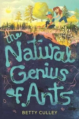 The Natural Genius of Ants - Hardcover, by Culley Betty - Very Good z