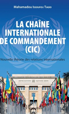 La chaîne internationale de commandement (CIC) Mahamadou Issoufou Tiado Buch