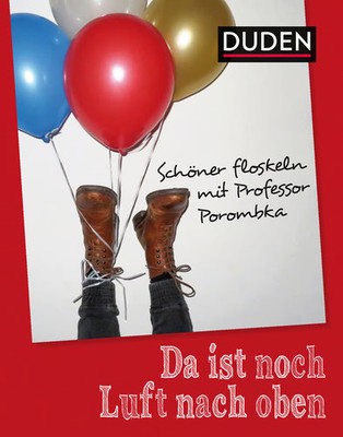Da ist noch Luft nach oben: Schöner floskeln mit Professor Porombka Stephan ...
