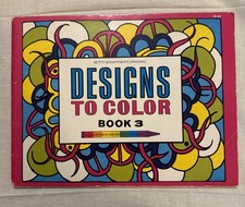 Designs to Color Book 3: The Original Coloring Books for Adults 1967