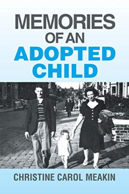 Memories of an Adopted Child -  NEW Christine Carol 2015