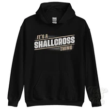 ITS A SHALLCROSS THING HOODIE name surname funny family hoody gift idea