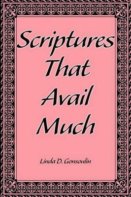 Scriptures That Avail Much by Linda D. Gonsoulin (English) Paperback Book