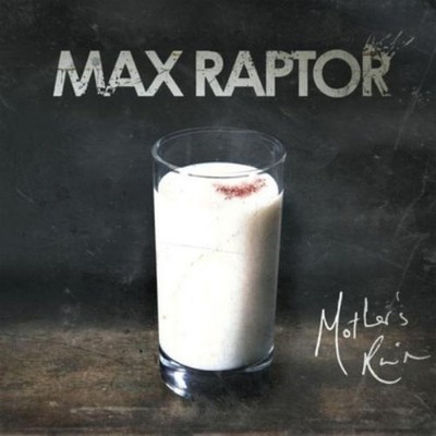 Max Raptor Mother's Ruin (CD) Album