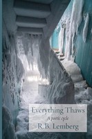 Everything Thaws A Poetic Cycle R. B. Lemberg Taschenbuch Englisch 2023
