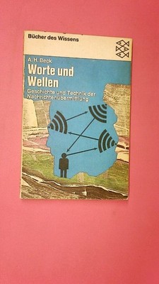 164978 Arnold H. Beck WORTE UND WELLEN Geschichte u. Technik d.
