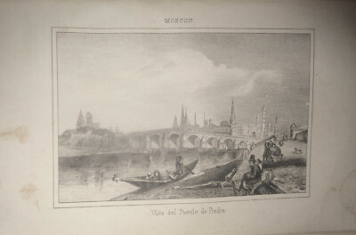  1840 Moscow : Vista del Puente de Piedra - original engraving. Chopin : Rusia