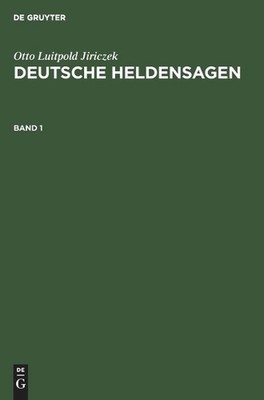 Deutsche Heldensagen by Otto Luitpold Jiriczek (German) Hardcover Book