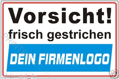 schild-vorsicht-frisch-gestrichen-mit-eigenem-firmenlogo