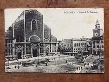 CARTOLINA BOLOGNA CHIESA SAN PETRONIO PIAZZA TRAM VIAGGIATA 1921