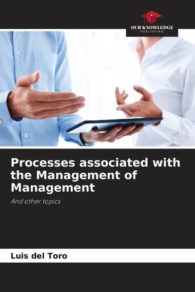Luis Del Toro | Processes Associated With The Management Of Management | Buch-image