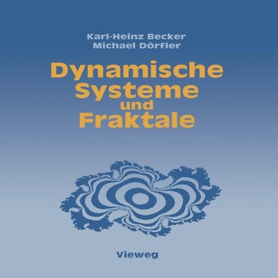 Dynamische Systeme und Fraktale Computergrafische Experimente mit
