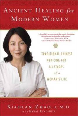 Ancient Healing for Modern Women: Traditional Chinese Medicine for A - VERY GOOD