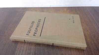 			Fulfilled Prophecies, Menno J Brunk, Rod and Staff Publishers, 19		