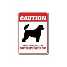 Patrolled By Portuguese Water Dog Caution Metal Sign Wall Decor Beware Warning