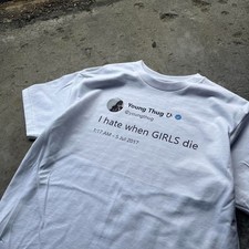 I HATE when GIRLS Die - Young Thug Unisex Tee
